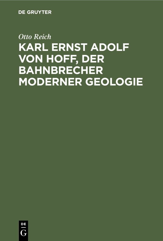 Karl Ernst Adolf von Hoff, der Bahnbrecher moderner Geologie main product photo