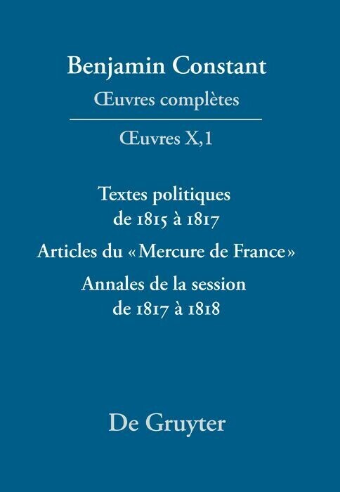 Textes politiques de 1815 à 1817 - Articles du «Mercure de France» - Annales de la session de 1817 à 1818 main product photo