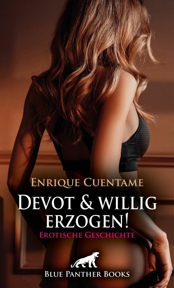 Devot und willig erzogen! Erotische Geschichte main product photo