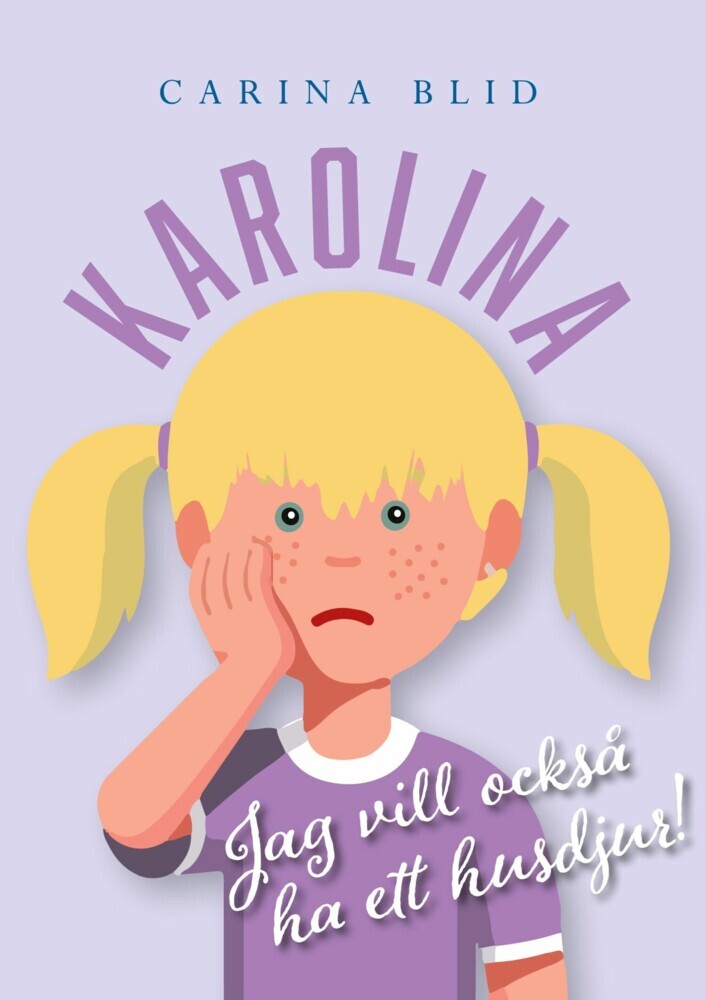 Karolina : Jag vill också ha ett husdjur! main product photo