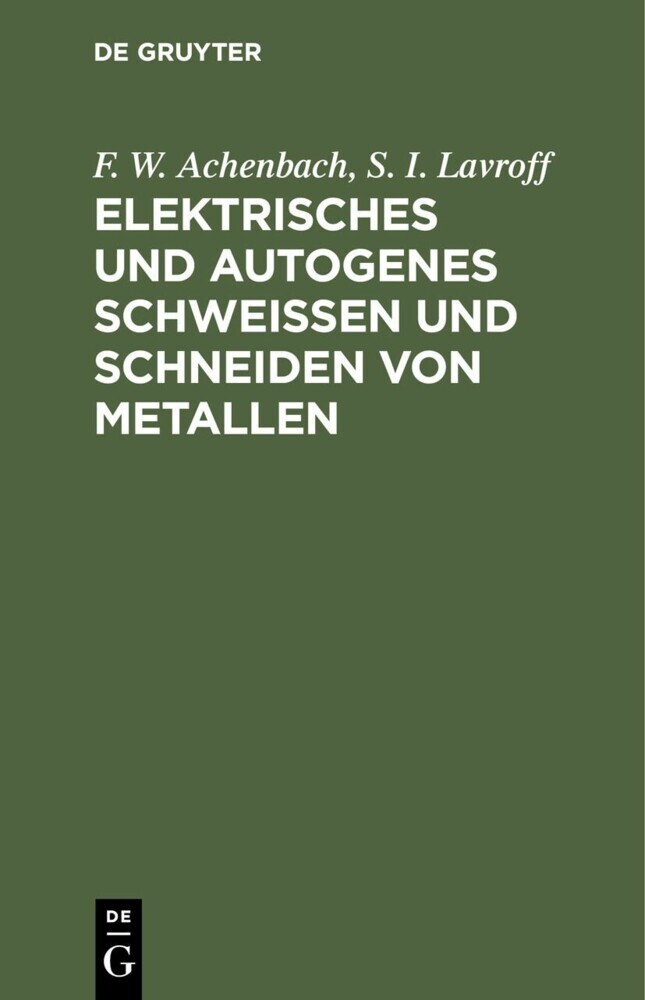 Elektrisches und autogenes Schweißen und Schneiden von Metallen main product photo