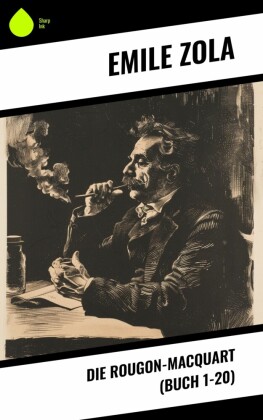 Die Rougon-Macquart (Buch 1-20)