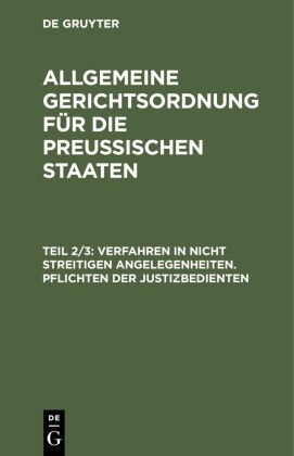 Verfahren in nicht streitigen Angelegenheiten. Pflichten der Justizbedienten