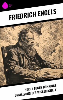 Herrn Eugen Dührings Umwälzung der Wissenschaft