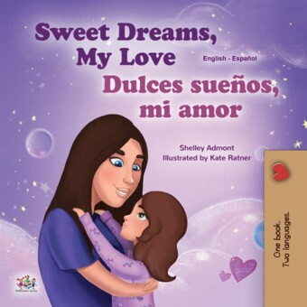 Sweet Dreams, My Love! ¡Dulces sueños, mi amor!