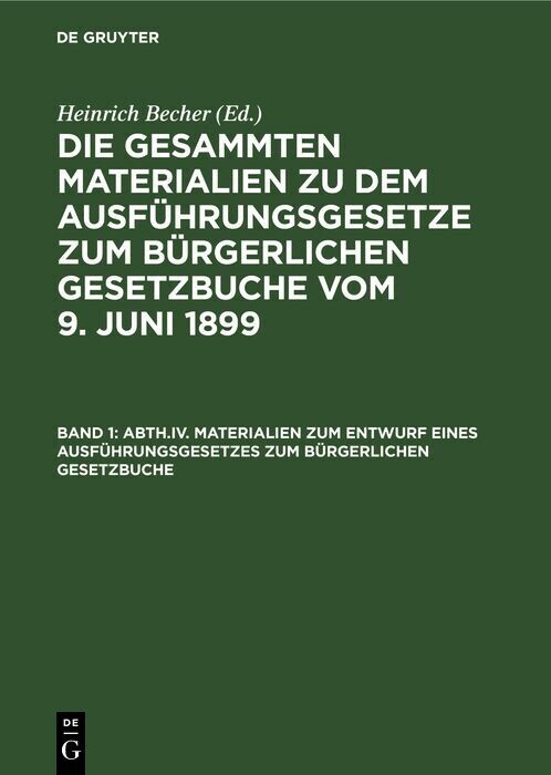 Materialien zum Entwurf eines Ausführungsgesetzes zum Bürgerlichen Gesetzbuche main product photo