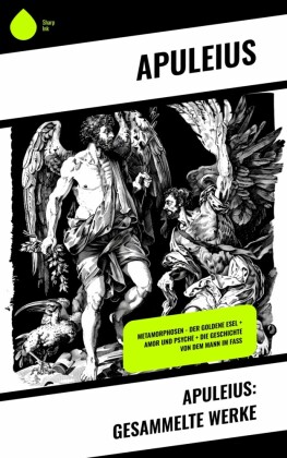 Apuleius: Gesammelte Werke