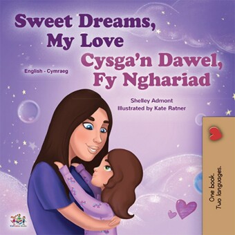 Sweet Dreams, My Love Cysga'n Dawel, Fy Nghariad