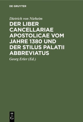 Der Liber cancellariae apostolicae vom Jahre 1380 und der Stilus palatii abbreviatus