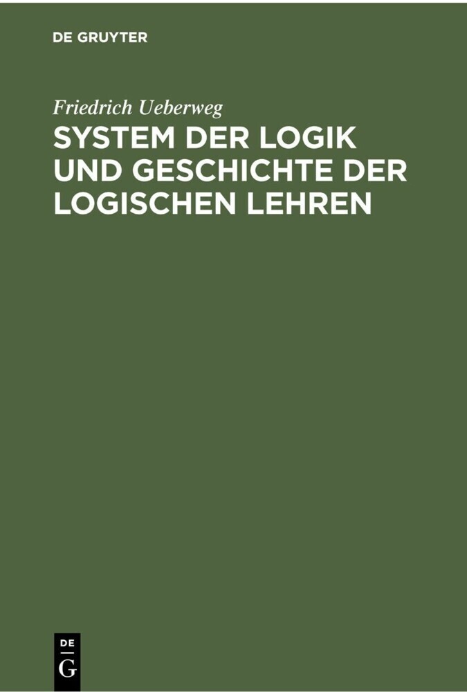 System der Logik und Geschichte der logischen Lehren main product photo