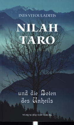 Nilah Taro und die Boten des Unheils