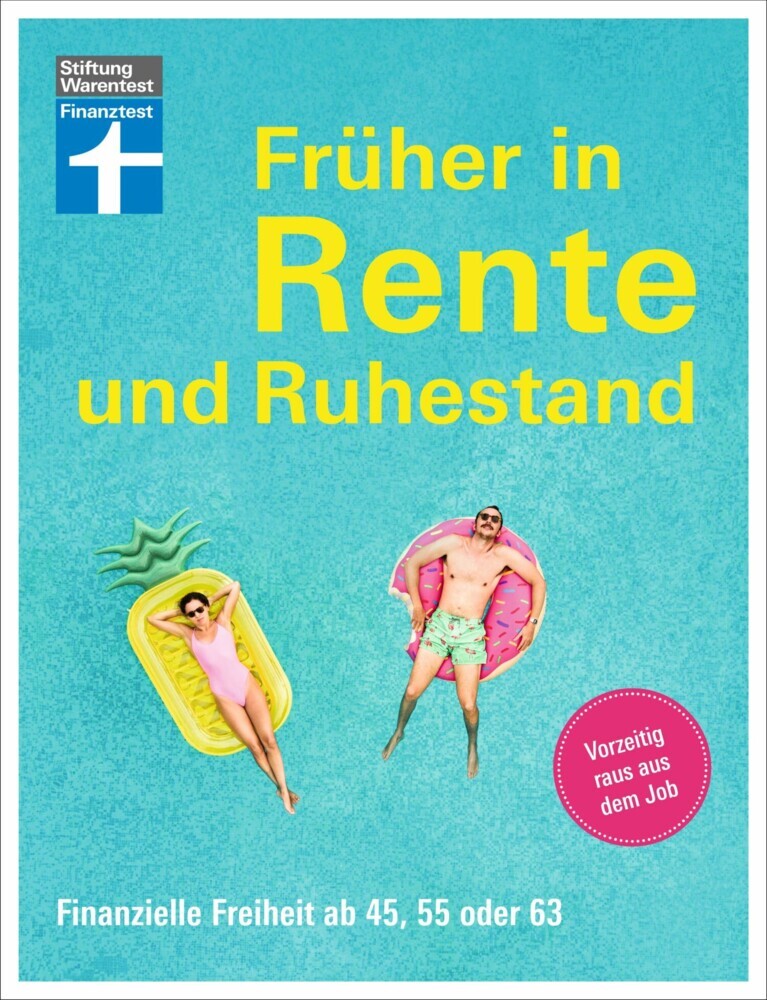 Früher in Rente und Ruhestand - Mit Tabellen, Checklisten und Tipps zu Anlagestrategien main product photo