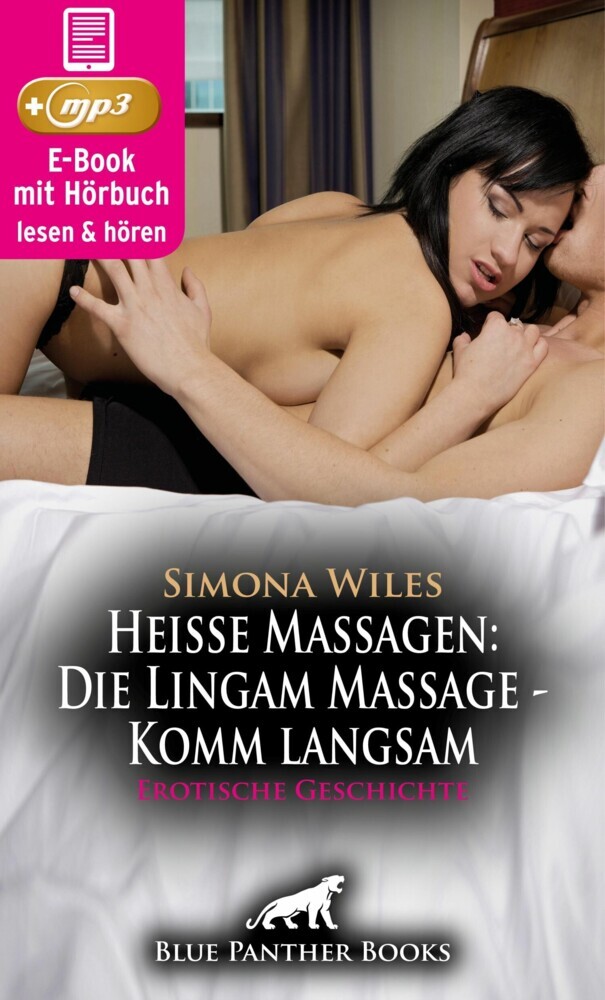 Heiße Massagen: Die Lingam Massage - Komm langsam | Erotik Audio Story | Erotisches Hörbuch main product photo