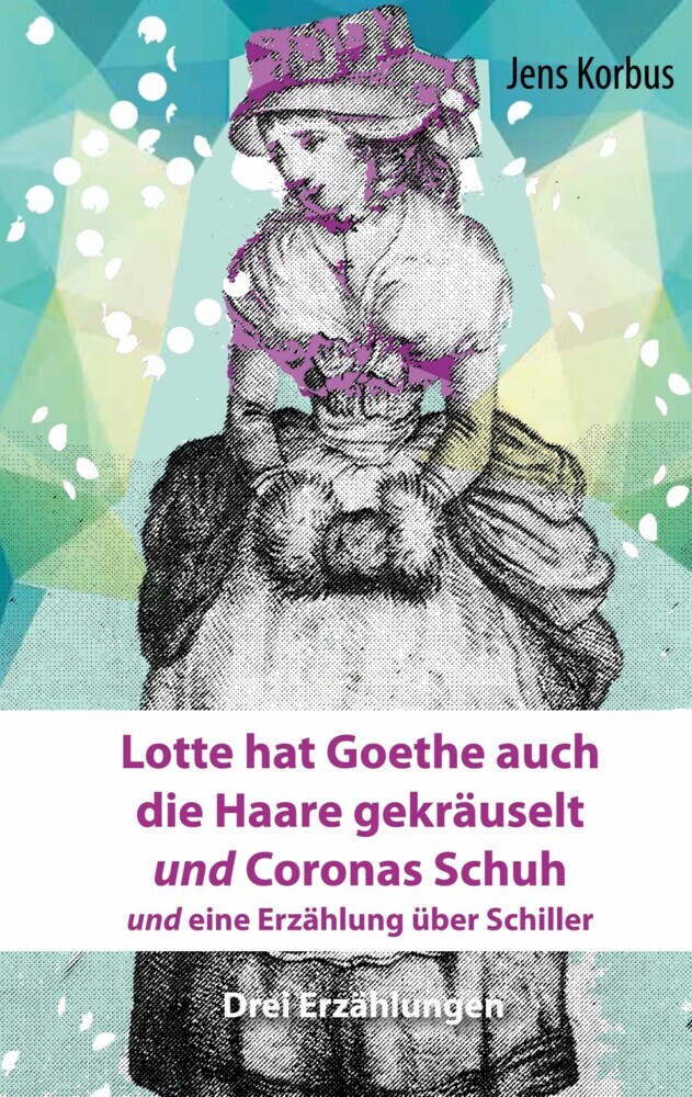 Lotte hat Goethe auch die Haare gekräuselt und Coronas Schuh main product photo