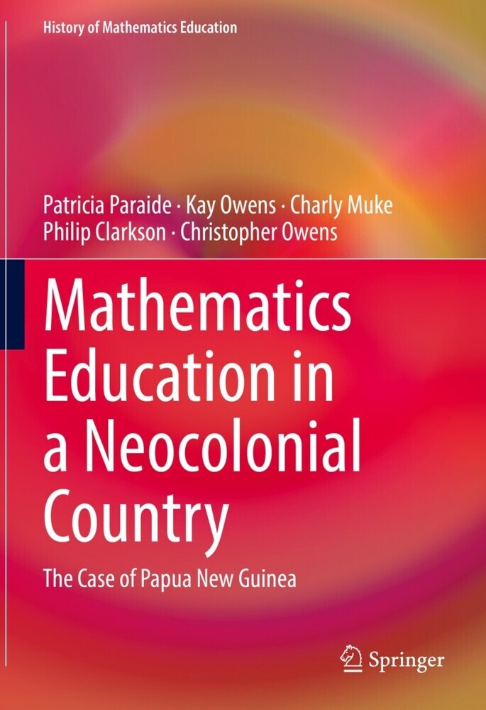 Mathematics Education in a Neocolonial Country: The Case of Papua New Guinea main product photo