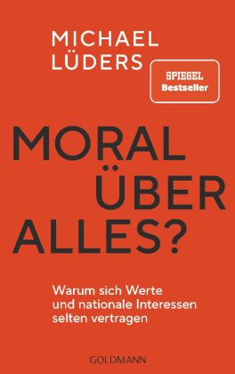 Moral über alles?
