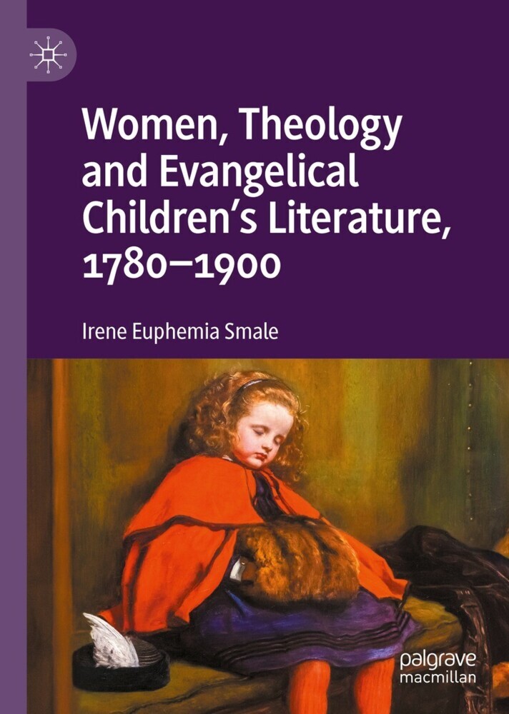 Women, Theology and Evangelical Children's Literature, 1780-1900 main product photo