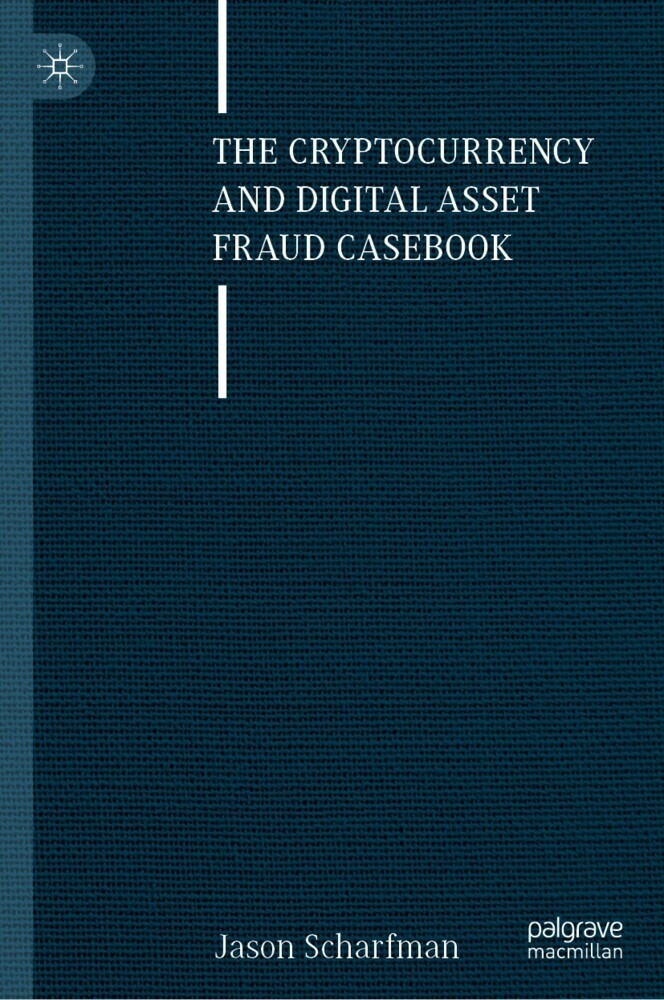 The Cryptocurrency and Digital Asset Fraud Casebook main product photo