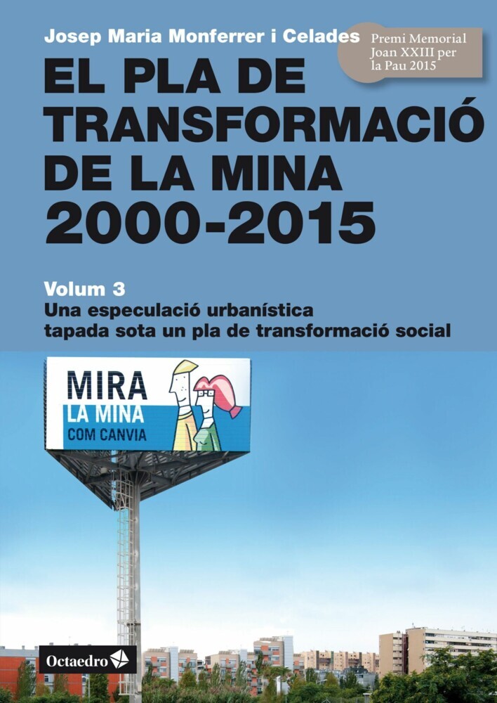 El Pla de Transformació de la Mina, 2000-2015 main product photo
