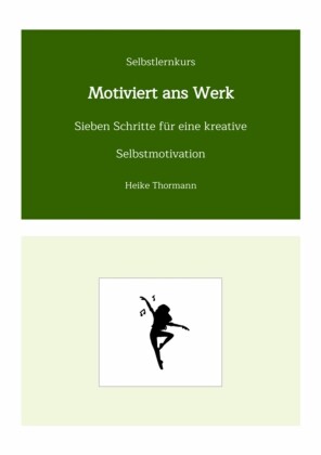 Selbstlernkurs: Motiviert ans Werk