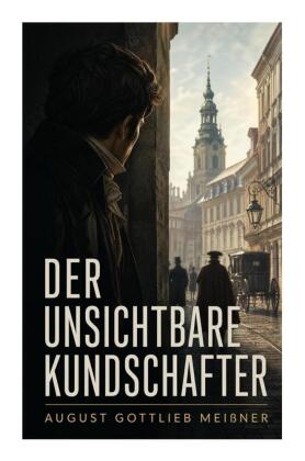 Der unsichtbare Kundschafter