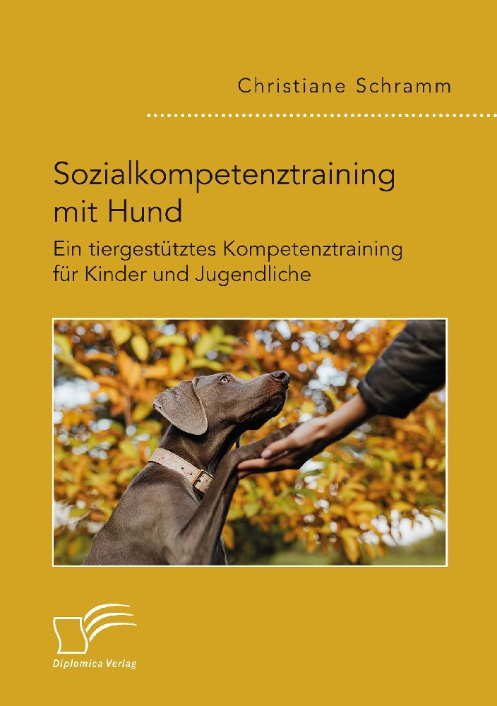 Sozialkompetenztraining mit Hund. Ein tiergestütztes Kompetenztraining für Kinder und Jugendliche main product photo