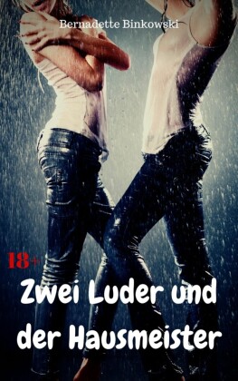 Zwei Luder und der Hausmeister