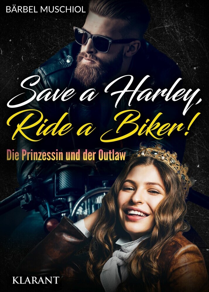 Save a Harley, Ride a Biker! Die Prinzessin und der Outlaw main product photo