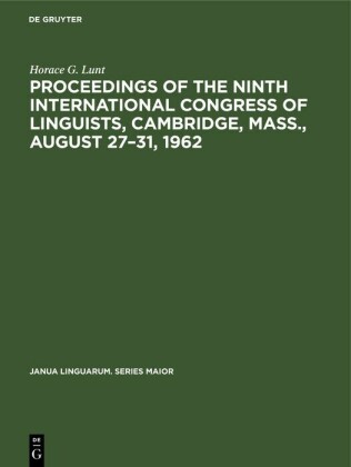 Proceedings of the Ninth International Congress of Linguists, Cambridge, Mass., August 27-31, 1962
