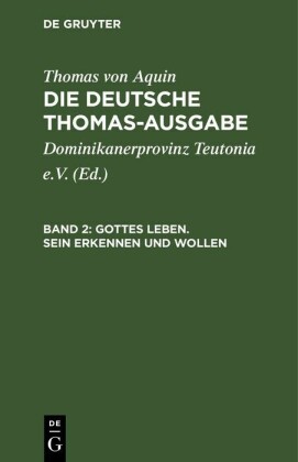 Gottes Leben. Sein Erkennen und Wollen