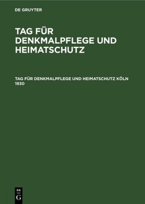 Tag für Denkmalpflege und Heimatschutz Köln 1930