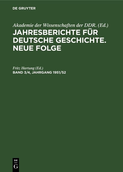 Jahresberichte für deutsche Geschichte. Neue Folge. Band 3/4, Jahrgang 1951/52 main product photo