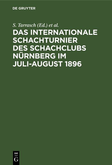 Das Internationale Schachturnier des Schachclubs Nürnberg im Juli-August 1896 main product photo