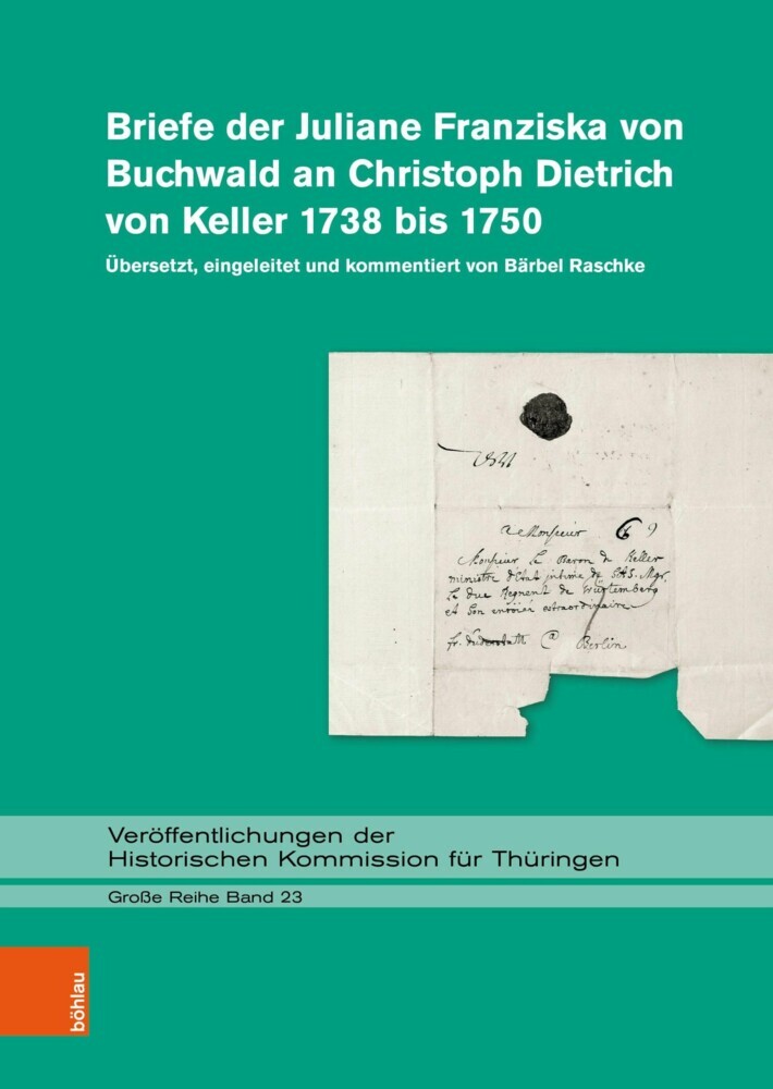 Briefe der Juliane Franziska von Buchwald an Christoph Dietrich von Keller 1738 bis 1750 main product photo