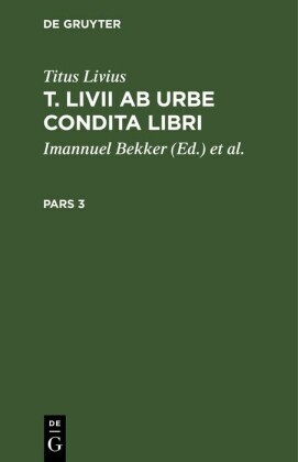 Titus Livius: T. Livii Ab Urbe Condita Libri. Pars 3