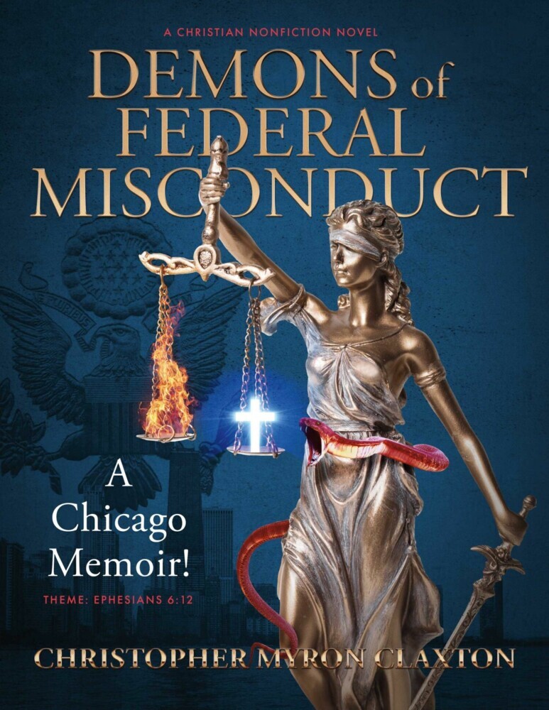 Demons of Federal Misconduct: A Chicago Memoir! (A Christian Nonfiction Novel) main product photo