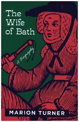 The Wife of Bath - A Biography