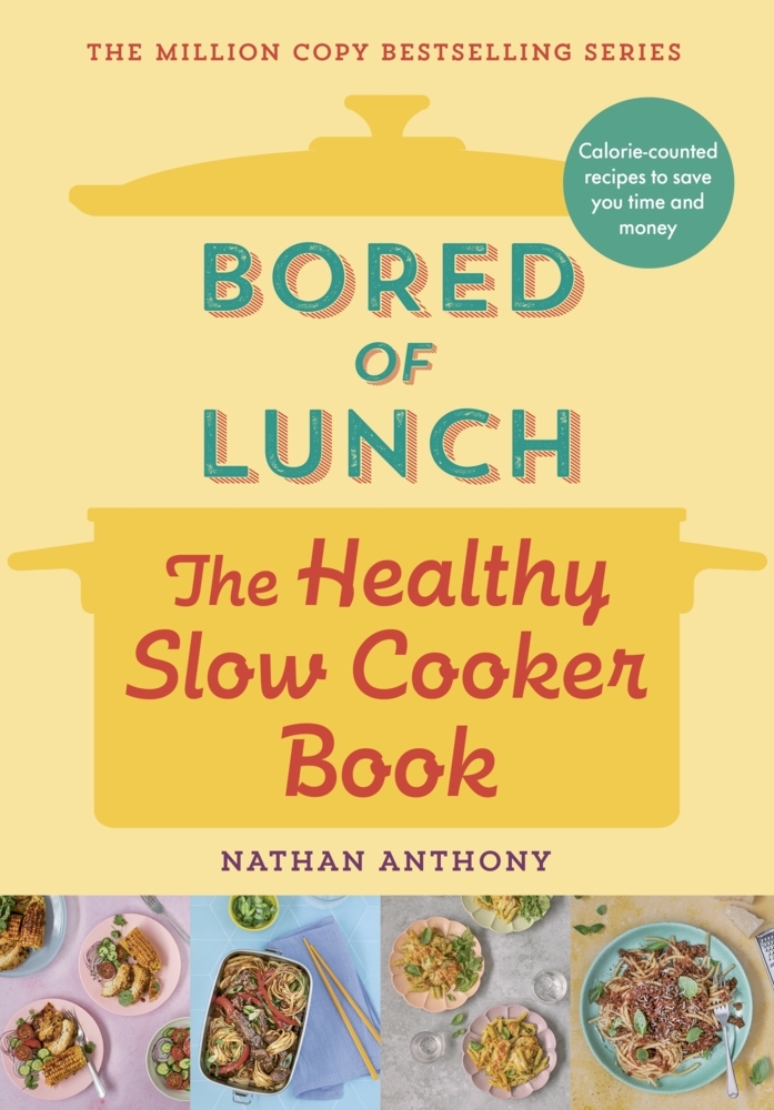 Bored of Lunch: The Healthy Slow Cooker Book main product photo