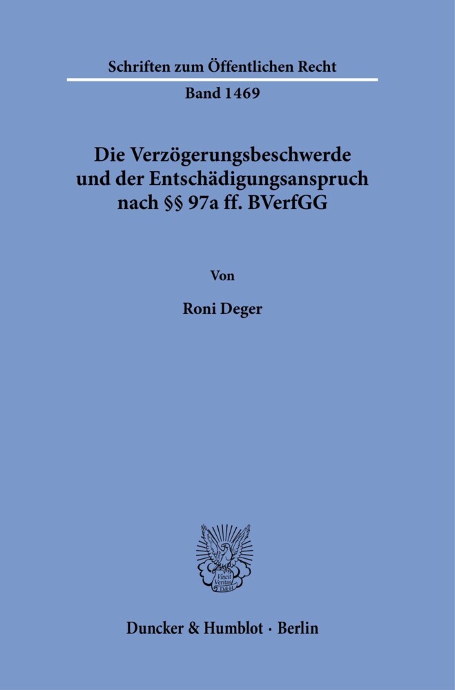 Die Verzögerungsbeschwerde und der Entschädigungsanspruch nach §§ 97a ff. BVerfGG. main product photo