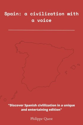 Spain : a civilization that knows how to make itself heard