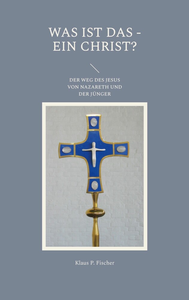 Was ist das - Ein Christ? main product photo