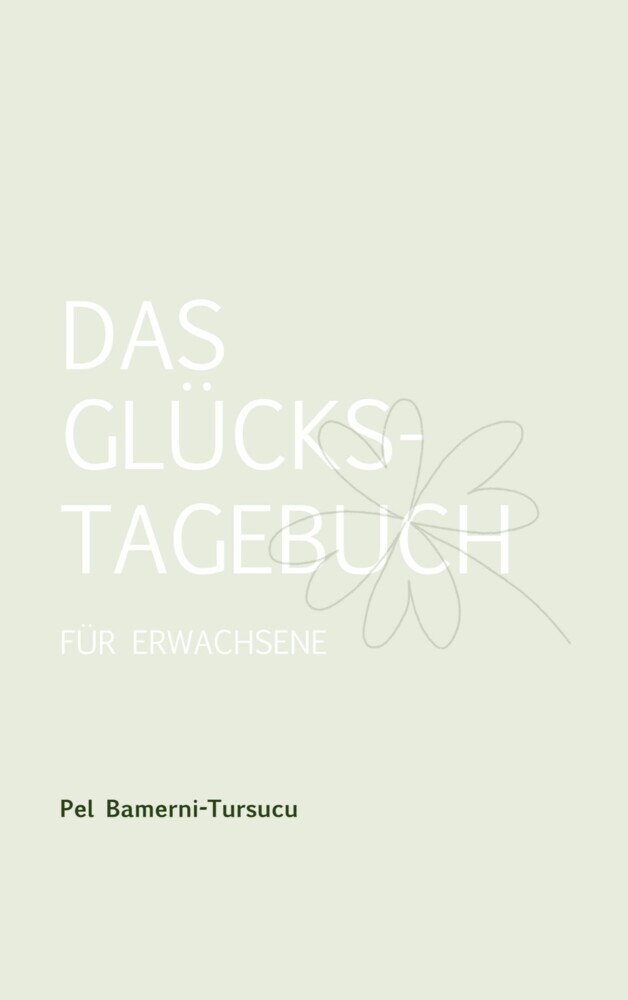 Das Glückstagebuch für Erwachsene main product photo