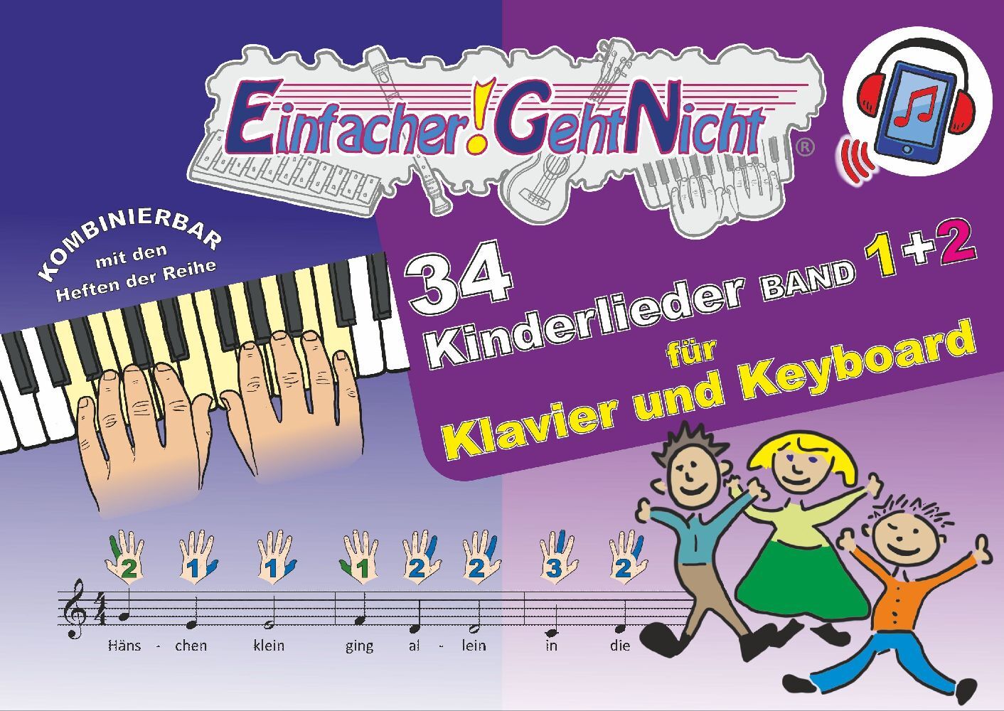 Einfacher!-Geht-Nicht: 34 Kinderlieder BAND 1+2 für Klavier und Keyboard (+Play-Along Download / Streaming) main product photo