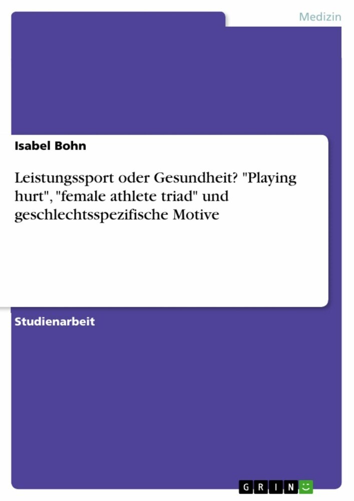 Leistungssport oder Gesundheit? 'Playing hurt', 'female athlete triad' und geschlechtsspezifische Motive main product photo