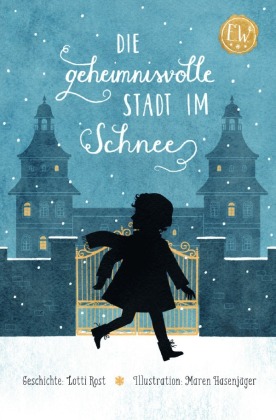 Die geheimnisvolle Stadt im Schnee