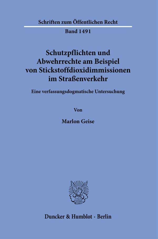 Schutzpflichten und Abwehrrechte am Beispiel von Stickstoffdioxidimmissionen im Straßenverkehr. main product photo