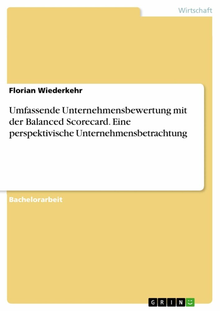 Umfassende Unternehmensbewertung mit der Balanced Scorecard. Eine perspektivische Unternehmensbetrachtung main product photo