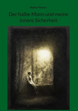 Der halbe Mann und meine innere Sicherheit