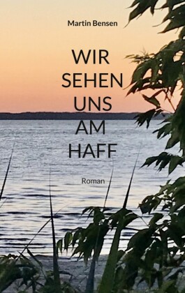Wir sehen uns am Haff