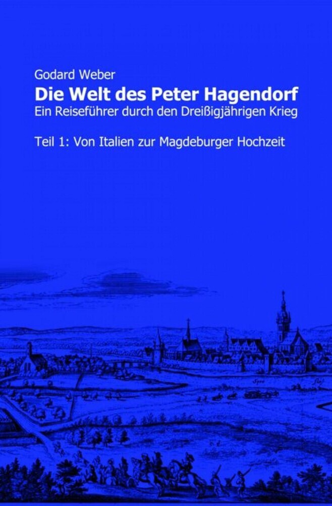 Die Welt des Peter Hagendorf Teil 1: Von Italien zur Magdeburger Hochzeit main product photo